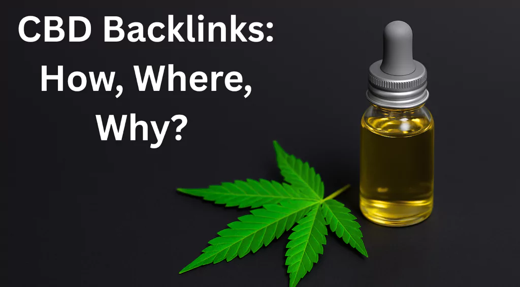 CBD Backlinks: How, Where, Why?